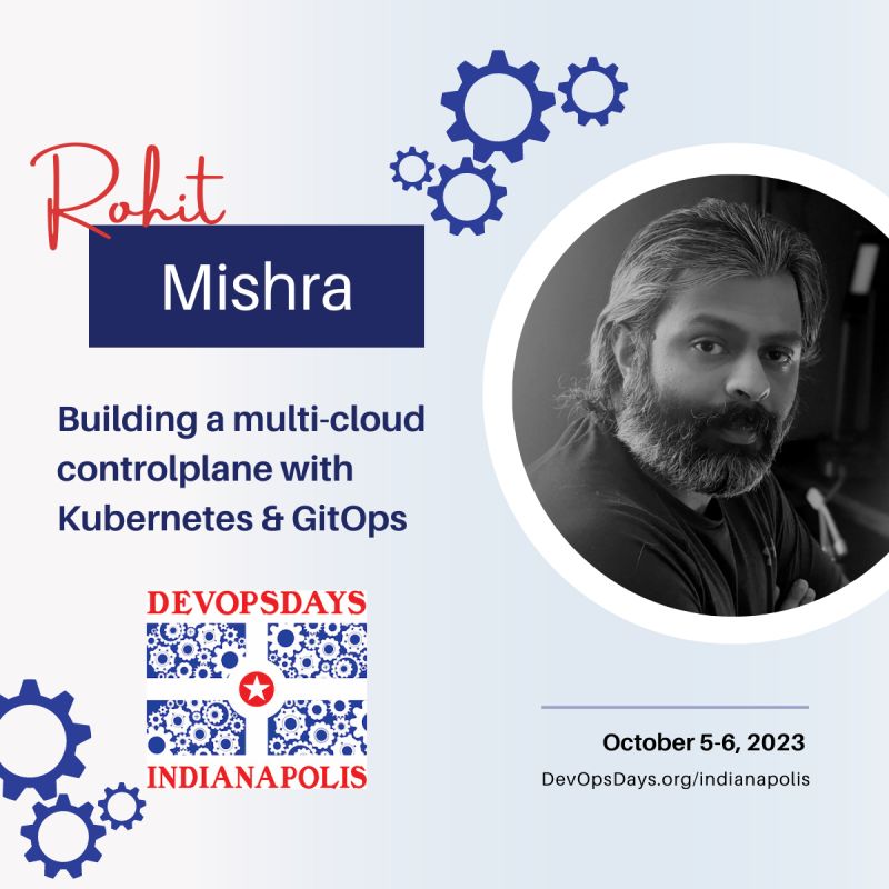 🎉 We’re planning fantastic speakers for #DevopsDaysIndy, Oct. 5 &amp; 6!

🎙️ Meet Rohit Mishra, a #GoogleCloud expert focused on building #CloudNative solutions with #Kubernetes, helping enterprises modernize workloads &amp; operations. Learn more &amp; register:    devopsdaysindy2023.eventbrite.com