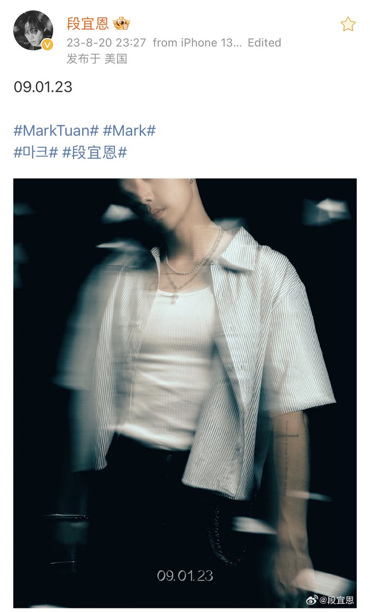 withyoumarktuan's tweet photo. 230821 Mark’s Weibo Update 

“09.01.23”

https://t.co/jVa0MyXHVc

#MarkTuan #Mark #段宜恩 #마크 
@marktuan @DNAmngmnt https://t.co/sqaGAmQd9R