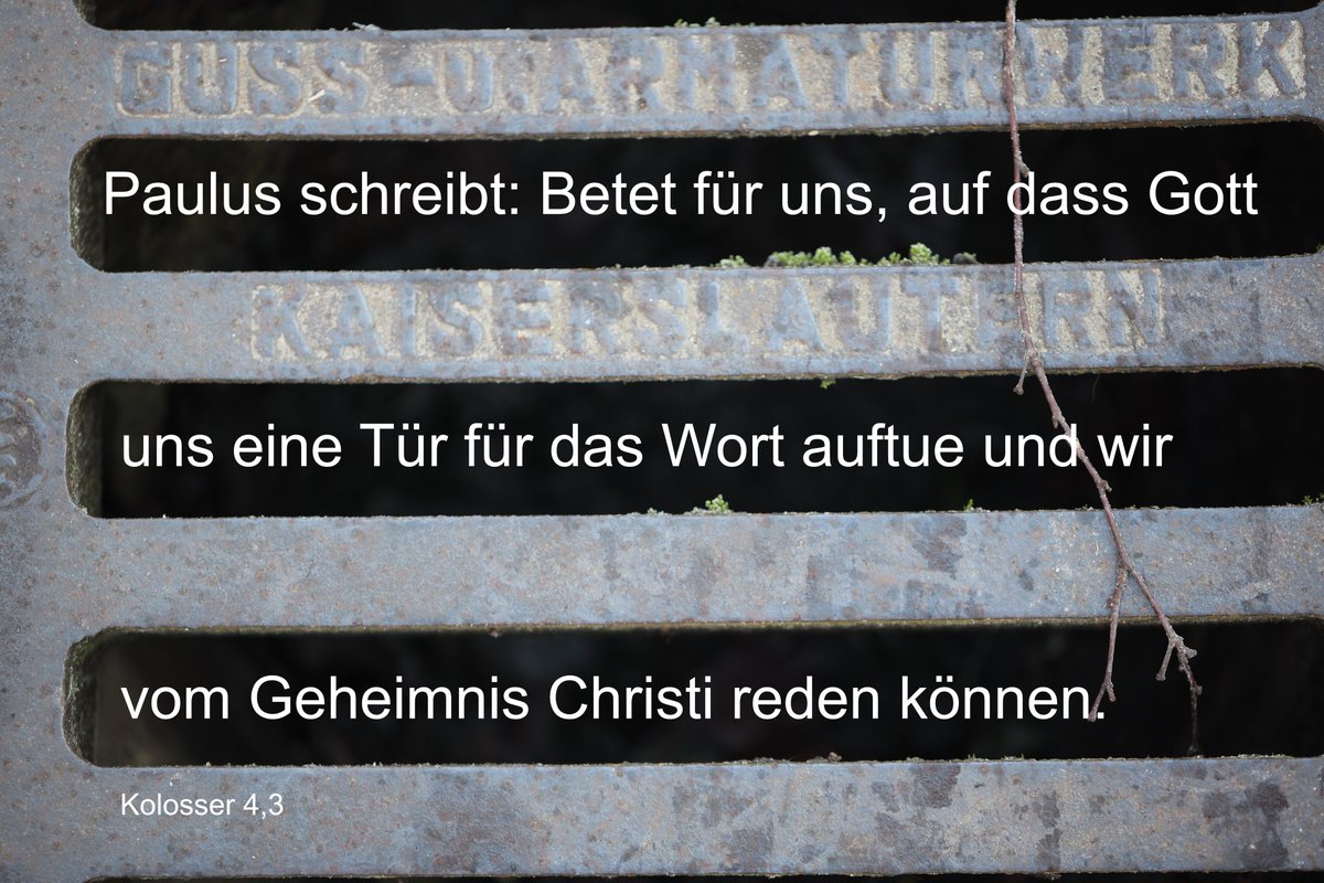 Wenn die Umstände schwierig bis unmöglich sind: Betet.
Der Tag, er sei euch gesegnet. Guten Morgen miteinander!