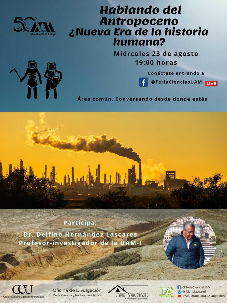#HoyHoyHoy

Conversatorio "Hablando del Antropoceno. ¿Nueva Era de la historia humana?", con la participación del Dr. Delfino Hernández Lascares, profesor-investigador de <a href="/UAM_Iztapalapa/">UAM Iztapalapa</a>.

La cita es a las 19:00 horas a través del FB Live de la <a href="/fcienciasuami/">Feria Ciencias UAM-I</a>.