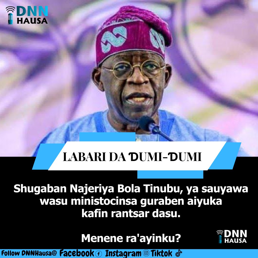 DNNHausa's tweet photo. Shugaban kasa Bola Tinubu ya amince da sake tura Engr. Abubakar Momoh daga Ma’aikatar Matasa ta kasar zuwa ma’aikatar raya yankin Neja-Delta.

Wasu daga cikin ministocin sun hadar da Adegboyega Oyetola a matsayin ministan ruwa da tattalin arziki. https://t.co/FgLNUQaJUv