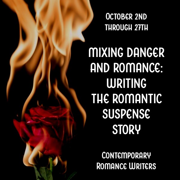 October 1st through 31st
MIXING DANGER AND ROMANCE:
WRITING THE ROMANTIC SUSPENSE STORY
Contemporary Romance Writers
#writing #writingfiction #writingromance #writing mystery #romanticsuspense
contemporaryromance.org/workshop/mixin…