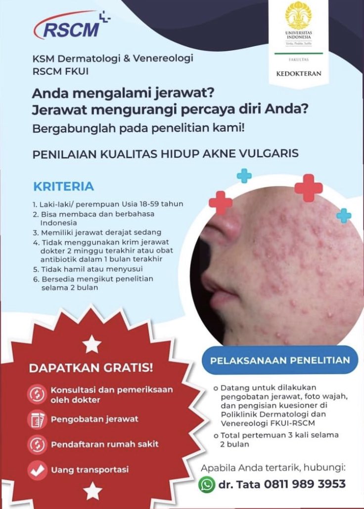 Dept. Dermatologi &amp; Venereologi FKUI/RSCM mengadakan penelitian &amp; pengobatan jerawat GRATIS !!! Kalau sesuai kriteria di bawah, yuk ikutan 😊

Info lengkap &amp; contact person di flyer ya guys 👇