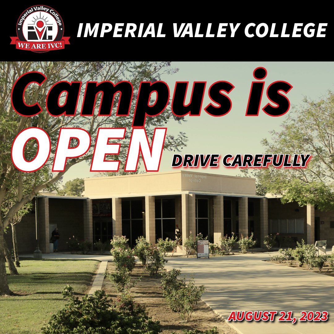 After careful consideration and consultation with county officials and our leadership team is pleased to inform you that Imperial Valley College will be open for regular operations tomorrow, Monday, August 21, 2023.