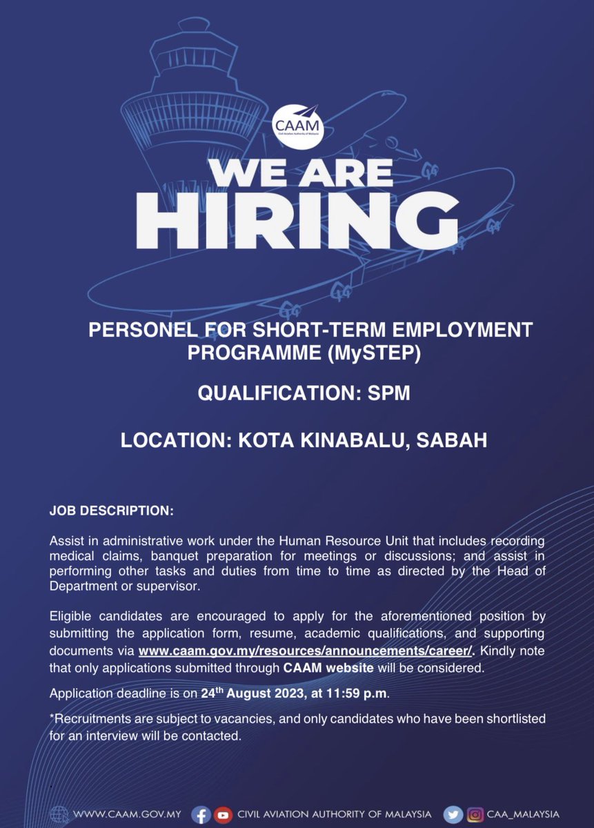 CAA_Malaysia's tweet photo. CAAM invites interested applicants to apply for the position of Personel For Short-Term Employment Programme (#MySTEP) in Putrajaya & Kota Kinabalu, Sabah.
For more information kindly visit https://t.co/QWDv3fQgQn
#TeamCAAM https://t.co/4FgtbXYPTo