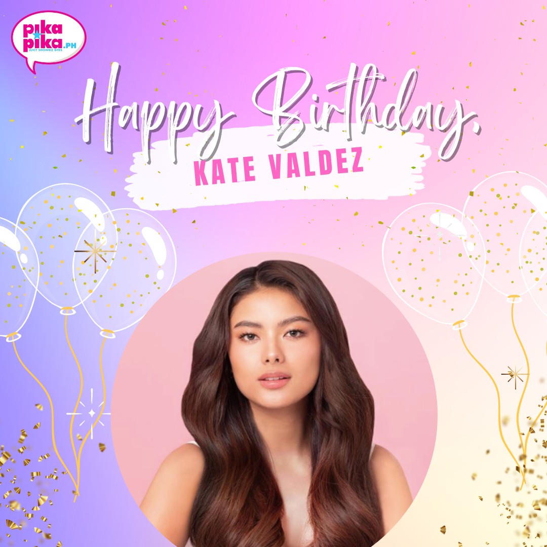 Happy birthday, Kate Valdez! May your special day be filled with love and cheers. 🥳🎂

#KateValdez #PikArtistDay