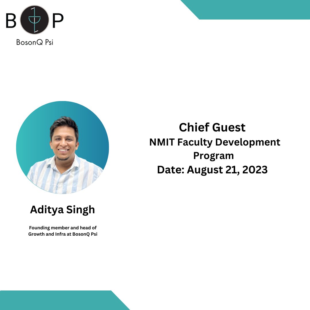 Academia and institutions play a critical role in advancing tech for industrial applications.
BosonQ Psi was honored to be a part of NMIT- faculty development program with Aditya Singh, founding member and head of business and Infra, participating as the chief guest.