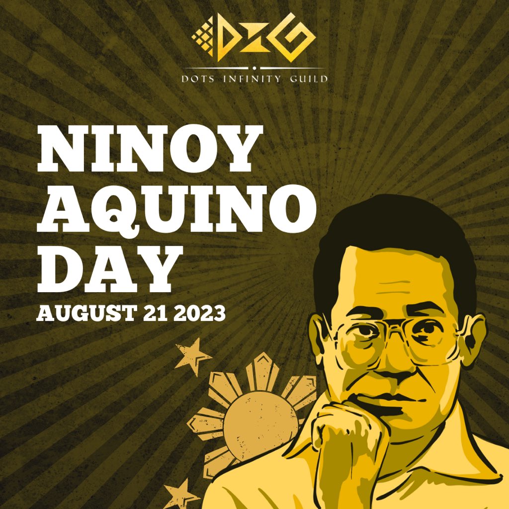 DotsInfinity's tweet photo. Remembering Ninoy Aquino's courage and sacrifice on this special day 🇵🇭 #NinoyAquinoDay #dotsinfinityguild https://t.co/KhoK6Amdqt