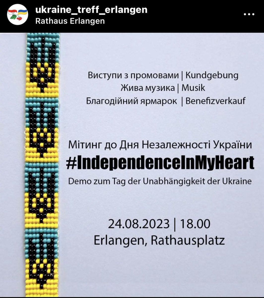 ERLANGEN 24.8.23

Kundgebung um 18 Uhr am Rathausplatz 

instagram.com/p/CvuCuaMoNhd/…

#IndependenceInMyHeart #StandWithUkraine #ProUkraineDemo #stopgenocideukraine
