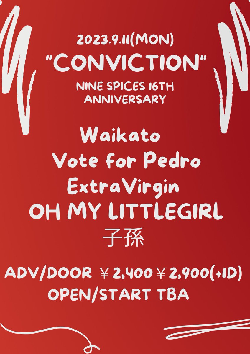 SHISONG_JP's tweet photo. 【解禁！】
9/11(月)
新宿NINE SPICES
NINE SPICES presents "CONVICTION"
NINE SPICES 16th ANNIVERSARY
ADV/DOOR ￥2,400/￥2,900(+1drink)
OPEN/START TBA

Waikato (盛岡)
Vote for Pedro
ExtraVirgin
OH MY LITTLE GIRL
子孫 https://t.co/1zmo36Xv8y