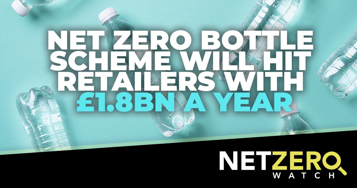 NetZeroWatch's tweet image. The Government’s flagship bottle recycling scheme will cost companies ten times the amount that officials previously claimed, industry analysis suggests, with much of the cost likely to be passed on to consumers in the form of higher prices.

#CostOfNetZero