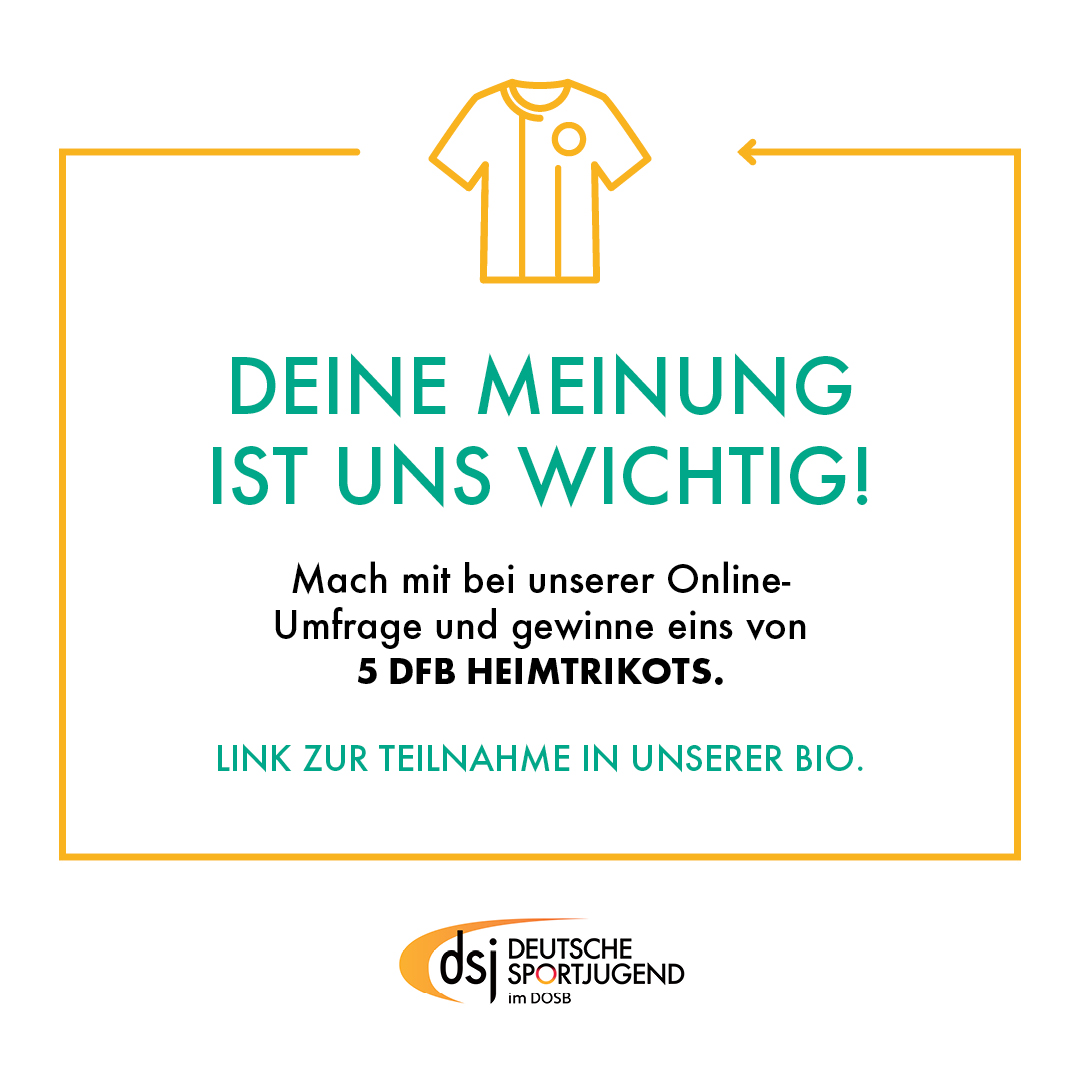 Erzähle uns, was dich bewegt! 🤸

📊 Nimm dir ein paar Minuten Zeit, beantworte unsere Online-Umfrage zum Kinder- &amp; Jugendsport und sichere die Chance auf ein DFB Trikot! ⚽❗

Klicke einfach auf den Link und los geht's: brnw.ch/21wBPiS

#dsj #sport #Kinder #Jugendliche