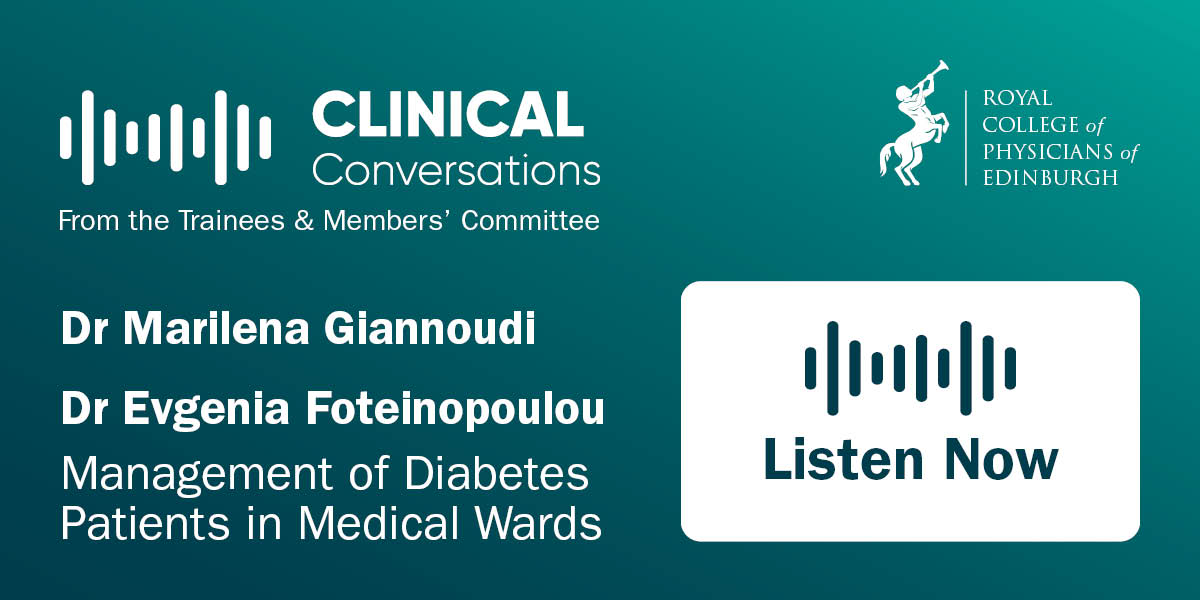 In this week's episode of Clinical Conversations Dr Marilena Giannoudi <a href="/giannoudi_m/">Marilena Giannoudi</a> discusses treating diabetic patients on the wards with Dr Evgenia Foteinopoulou, Consultant in Endocrinology &amp; Diabetes, NHS Lothian. Listen here: podcasts.rcpe.ac.uk/show/clinical-…