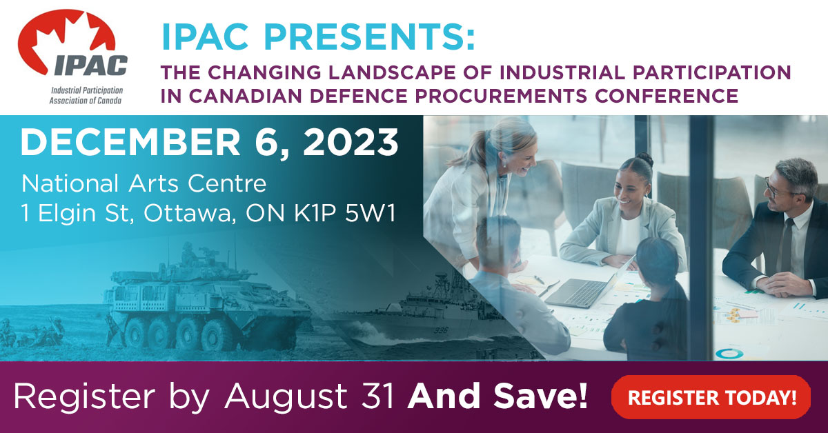 VanguardMag's tweet photo. 🇨🇦 IPAC PRESENTS:
The Changing Landscape of Industrial Participation in Canadian Defence Procurements Conference.
👉 Get your tickets before August 31 at EARLY BIRD prices: https://t.co/32bNDtFkA8
#CanadianIndustry #CanadianDefence https://t.co/qLW75gHHzB