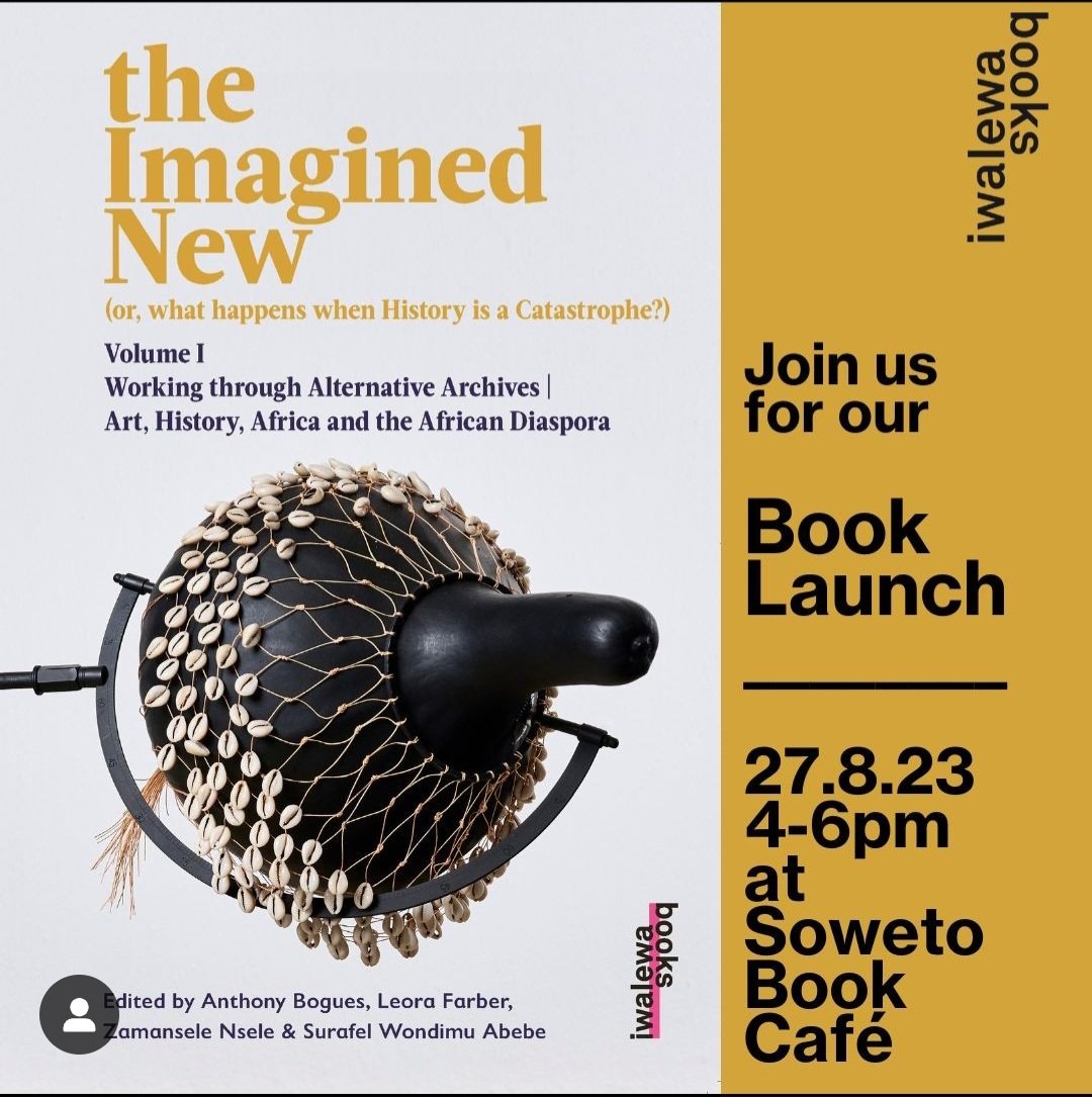 𝐑𝐄𝐏𝐎𝐒𝐓 𝐟𝐫𝐨𝐦 @𝐢𝐰𝐚𝐥𝐞𝐰𝐚𝐛𝐨𝐨𝐤𝐬 ⁣
⁣
What happens, actually, when History is a Catastrophe? How can we imagined the new? 

Book launch: 27 August 2023, 4pm
Venue:  Soweto Book Café.

Copies will be available or can be purchased here: iwalewabooks.com ⁣