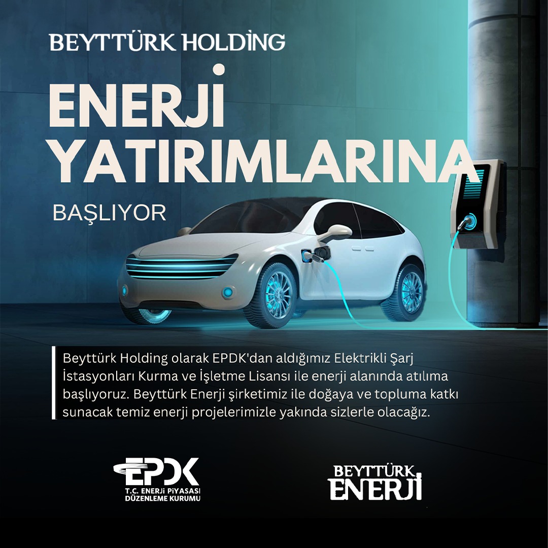 Değerli İş Arkadaşlarımız, Paydaşlarımız ve Sektörün Değerli Temsilcileri,

Beyttürk Holding olarak, yıllardır süregelen yenilikçi vizyonumuzu bir adım daha ileri taşımanın heyecanını sizlerle paylaşmak istiyoruz. Enerji şirketimiz Beyttürk Enerji olarak EPDK'dan aldığımız