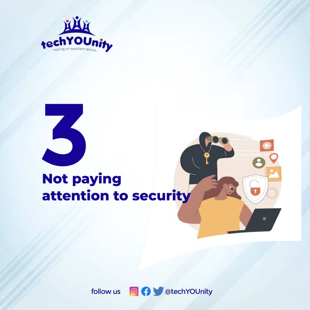 tech_YOUnity's tweet image. 3.Another common mistake is not paying attention to Security. 

In today&apos;s world, security is more important than ever, and it&apos;s something that all techies need to take seriously. 

#earthquake #developer #designer #Asake02Arena  #flutterconference&apos;23