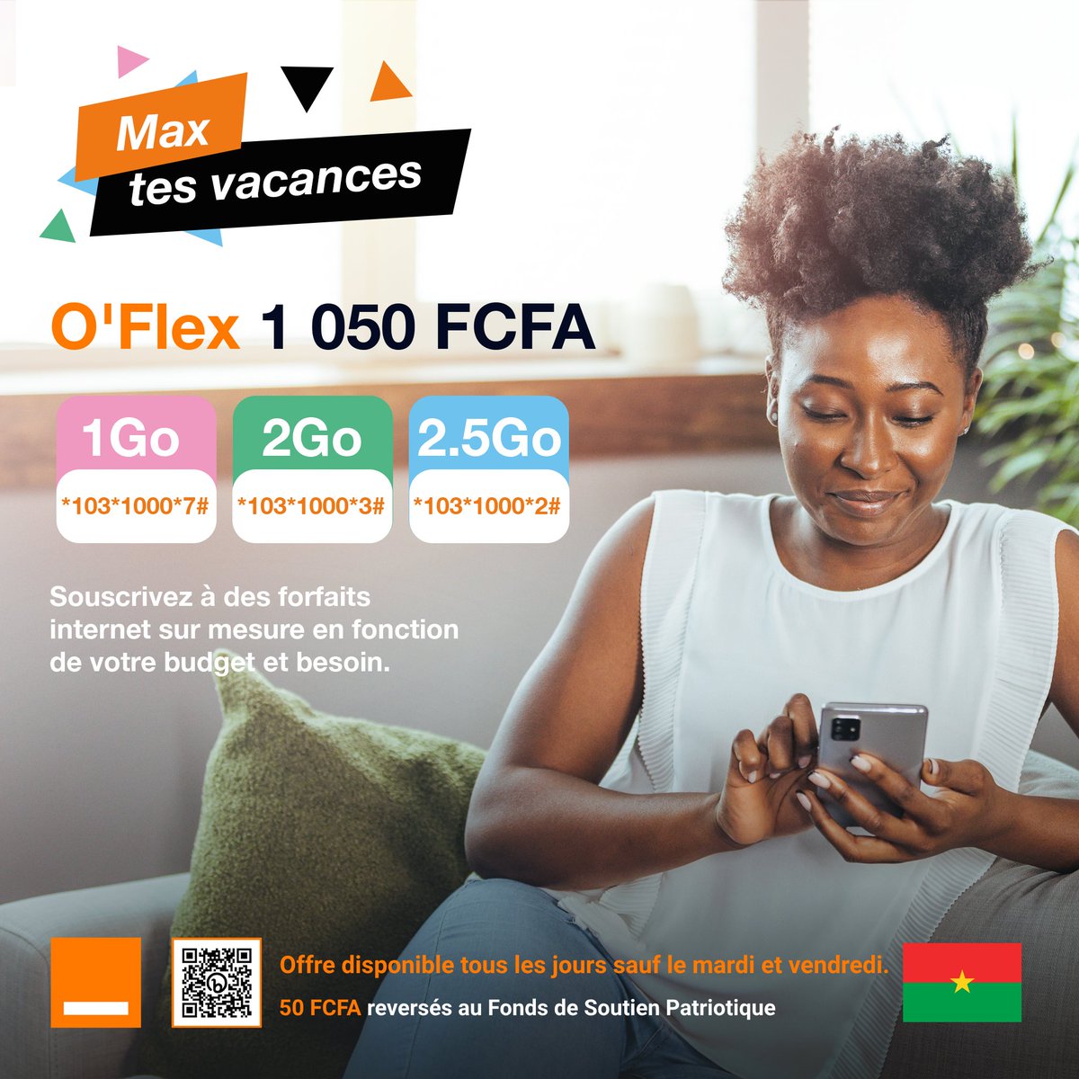 OrangeBurkina's tweet photo. Passe une excellente journée en souscrivant à nos offres #OFlex.
Des forfaits internet sur mesure, adaptés à ton budget et à tes besoins.
La souscription est également possible à partir de l’application #Orangeetmoi.
Lien de téléchargement : https://t.co/fiY8Rpocc8 https://t.co/HQER43v3Tu