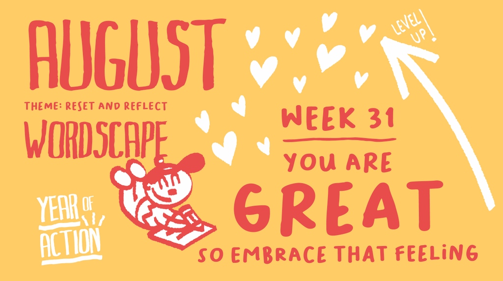 This August, @wearewordscape are asking you to reflect on #2023YearOfAction⁠ so far ✨ THEME: Reset & reflect 🧘🏻‍♂️⁠ MICRO ACTION FOR THIS WEEK: Your great, so embrace that feeling ⭐️ Get involved: 2023yearofaction.com/actions/week-31