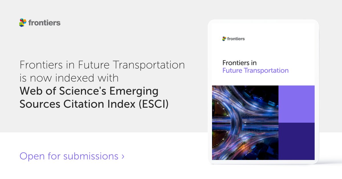 FrontFTransport's tweet image. We are delighted to announce that Frontiers in Future Transportation is included in Web Of Science's Emerging Sources Index (ESCI)!
We thank all our editors, authors and readers and look forward to seeing our journal continue to grow and be impactful in its field.