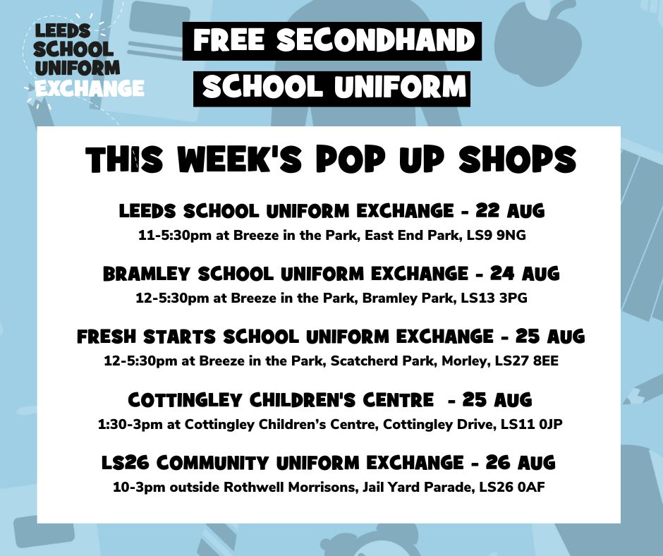 Another busy week of school uniform pop up shops planned. All uniform is FREE, no need to exchange just come along and take what you need. Donations of unwanted uniform also accepted. Hope to see you there. #Leedsschooluniformexchange