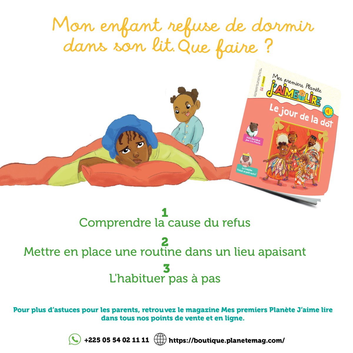 Votre #enfant refuse de dormir dans son lit ? Nous vous proposons 3 solutions dans notre #magazine Mes premiers #PlanèteJaimelire à la page #parent.
À découvrir dans les différents points de vente  ici ou en ligne.
WA: +225 05 54 02 11 11
🛒boutique.bayard-afrique.com