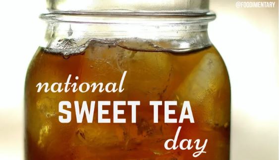 Did you know today is National Sweet Tea Day?

Drinking tea helps boost the immune system and can also help regulate cholesterol.

And NOTHING tastes better on a hot Summer day (like today!). 

Enjoy a cold, refreshing sweet tea at your favorite local restaurant today!
