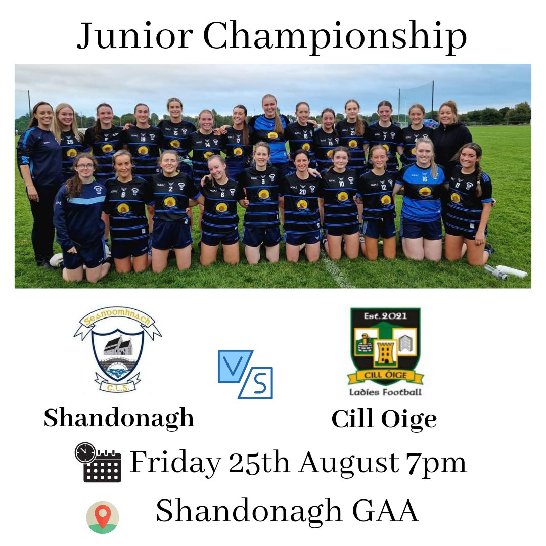 This Friday* evening at *7pm in Shandonagh* our ladies take on Cill Oige in their 6th round of Championship. 

This is a massive game for our ladies so it would be great if everyone could get behind the girls and show them our support. 💙

Look forward to seeing you all there!