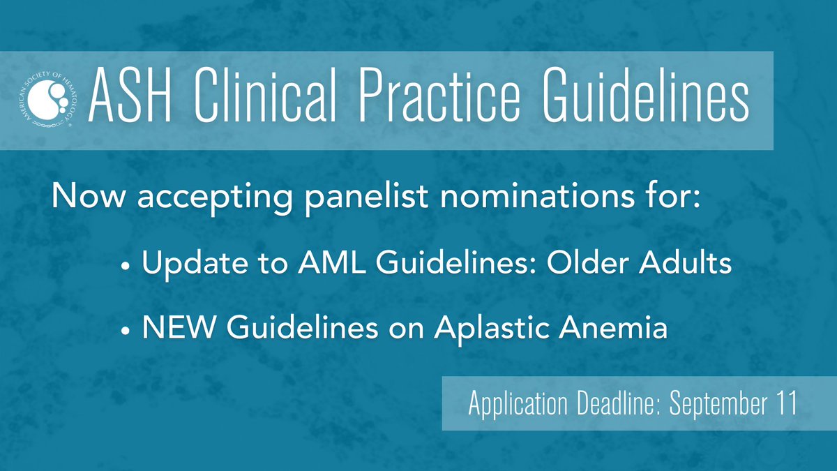 ASH_hematology's tweet photo. Are you an expert in #AML or #aplasticanemia? Nominate yourself or a colleague to become an ASH Clinical Practice Guidelines panel member!
π©Ί Update to Guidelines on AML - https://t.co/4oiIYbfeeN
π©Ί New Guidelines on Aplastic Anemia - https://t.co/RJ5pjcNqfV
#ASHGuidelines https://t.co/V2cFwgCFn9