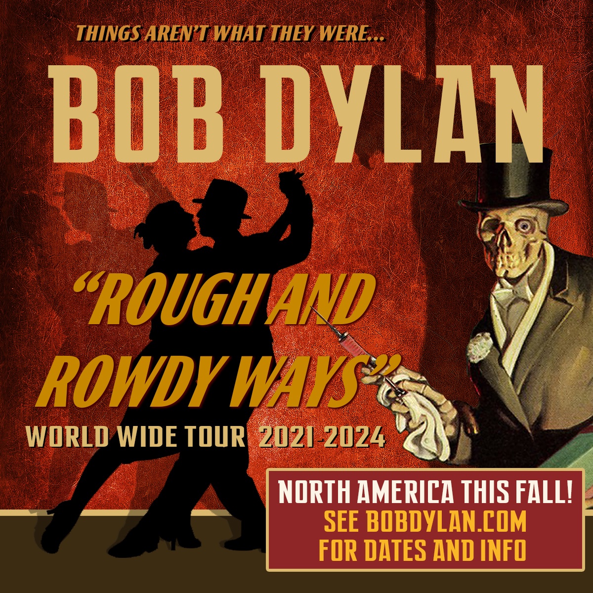 Bob Dylan and His Band present the Rough and Rowdy Ways tour this fall in North America! See bobdylan.com/on-tour/ for October dates, which go on sale this Friday, August 25. More dates will be posted soon. Don’t you dare miss it!