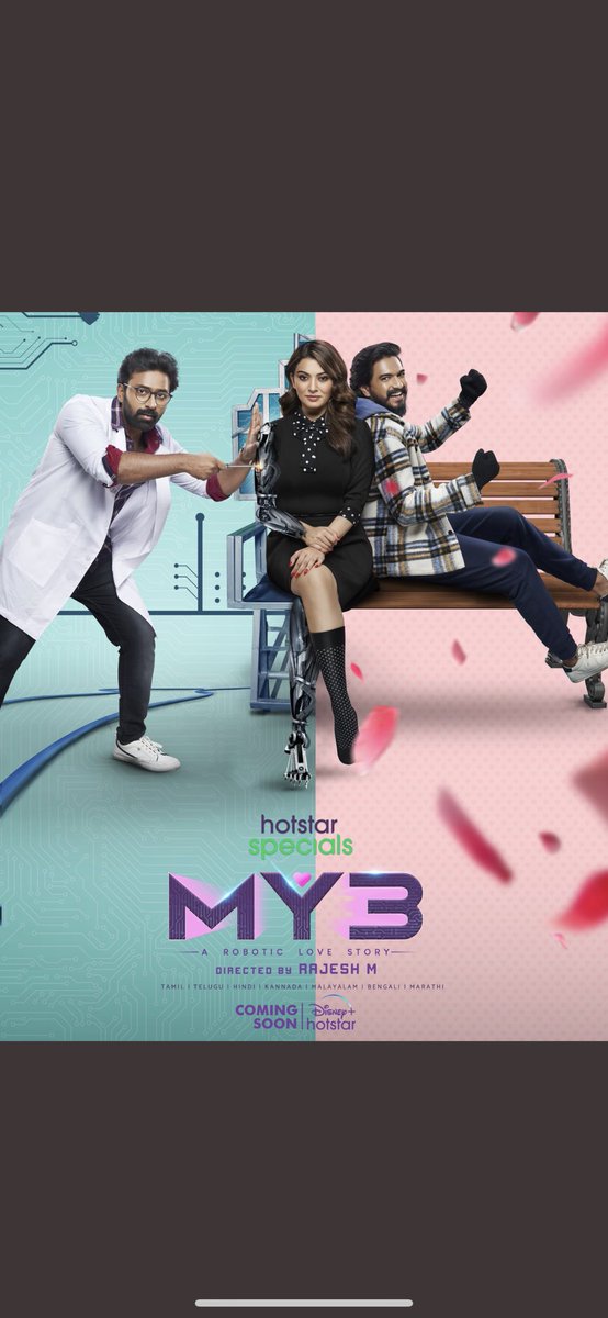 Get ready for a robotic love tale!
#MY3 coming soon on #DisneyPlusHotstar  🤖❤️
#MY3OnHotstar

@rajeshmdirector @Trendloud @kaiyavecha @themugenrao @ihansika  @shanthnu @jananihere @karthikmuthu14 @ashnazaveri @Nishaganesh28 @thangadurai123 @subbu6panchu @disneyplusHSTam