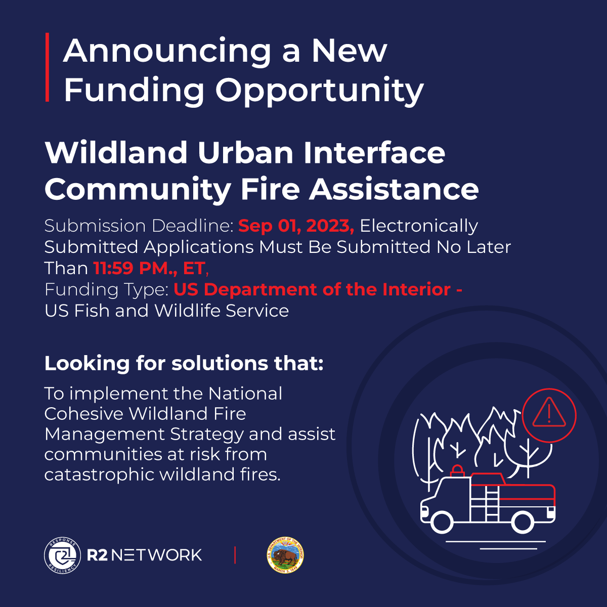 Applications are due next week for the Wildland Urban Interface Community Fire Assistance program from <a href="/Interior/">US Department of the Interior</a>. 

With an award ceiling of $10mm and a floor of $5k, this is a discretionary program for projects of all sizes.   
 
portal.r2network.com/program/wildla…