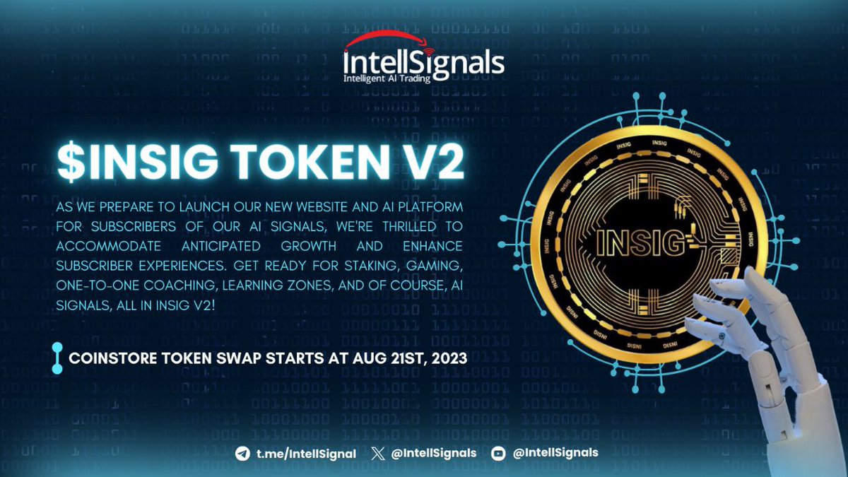 Intellsignals's tweet photo. 📣 Calling all crypto traders! 
Thrilling News for INSIG’s Growth 📈

$INSIG takes a leap with INSIG V2! #Coinstore will facilitate the token migration in our journey of growth and innovation! 

🔄 Swap Ratio: 1 INSIG (V1) = 1 INSIG (V2)
🗓 Token Swap starts at Aug 21st, 2023 https://t.co/cG5qKfQtsd