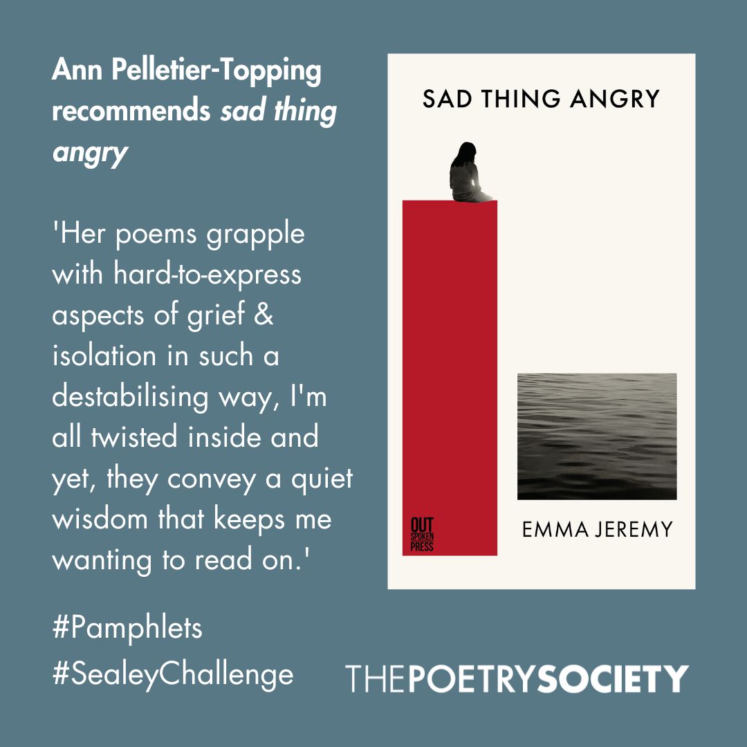 For the #SealeyChallenge, the challenge to read a poetry book every day in August, <a href="/AnnPelletierT/">Ann PELLETIER-TOPPING</a> recommends 'sad thing angry' by <a href="/EmmaJeremy/">Emma Jeremy</a>, published by <a href="/OutSpokenLDN/">Out-Spoken</a> Press.