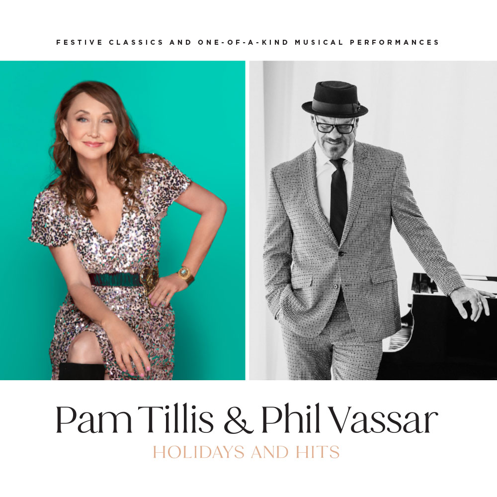 NEW SHOW!
Pam Tillis &amp; <a href="/philvassar/">Phil Vassar</a> "Holidays and Hits"
Friday, December 15th at 7:30pm
Tickets on sale Friday, August 25th 10am

Learn more at artsblooming.org