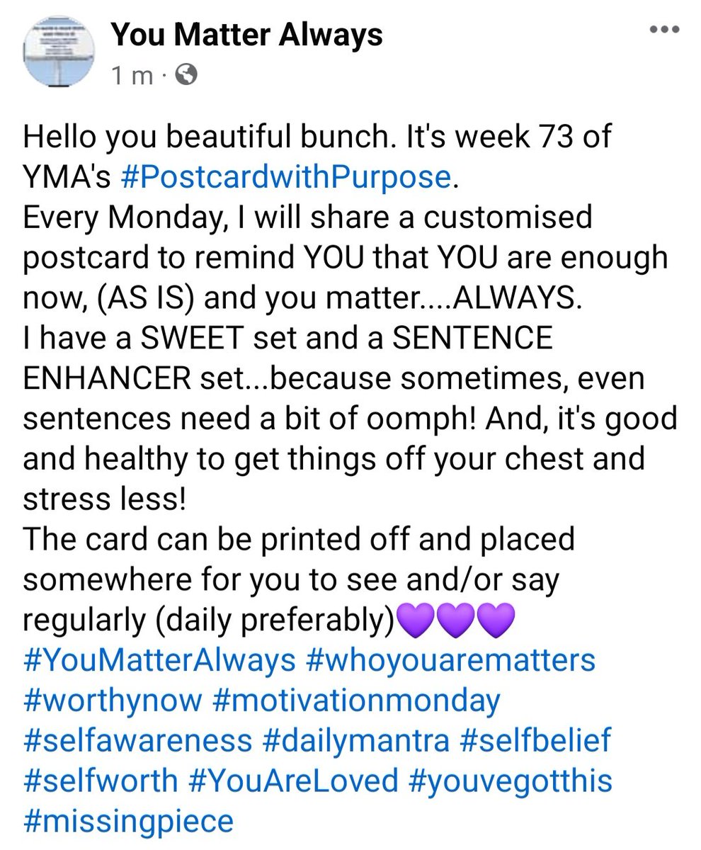 SuzieYMA's tweet photo. Hello you beautiful bunch. It's week 73 of YMA's #PostcardwithPurpose #YouMatterAlways #whoyouarematters #worthynow #motivationmonday #selfawareness #dailymantra #selfbelief #selfworth #YouAreLoved #youvegotthis #missingpiece https://t.co/qdT3Az6eqA