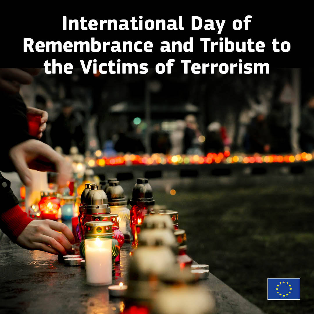 On today's International Day of Remembrance and Tribute to the Victims of Terrorism, we commemorate all #VictimsOfTerrorism.

The 🇪🇺#EU is strongly committed to continue to work with its neighbours to jointly prevent terrorism & ensure safety for all.
