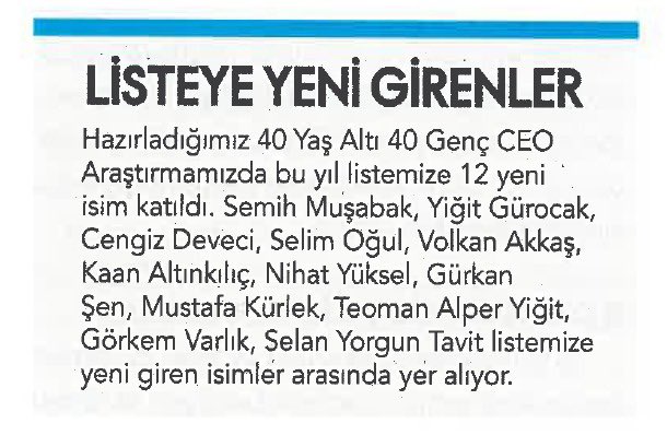 The Ekonomist dergisinin yapmış olduğu araştırmaya göre, ciro ve istihdam verilerine göre oluşturulan Türkiye’nin en başarılı '40 Yaş Altı 40 Başarılı CEO/Yönetim Kurulu Başkanı' araştırma çalışmasında yer almaktan duyduğum gururu ve mutluluğu paylaşmak isterim. Türkiye’nin 7. En