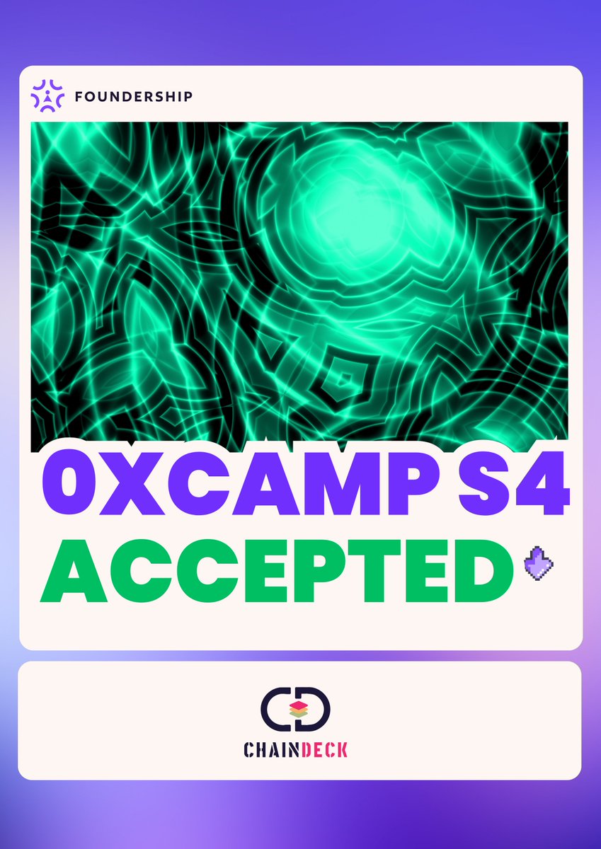ChaindeckSocial's tweet photo. Thrilled to announce that we are now a part of @FoundershipHQ  0xCamp S4 accelerator program🎉 https://t.co/UCUxp6MjEn