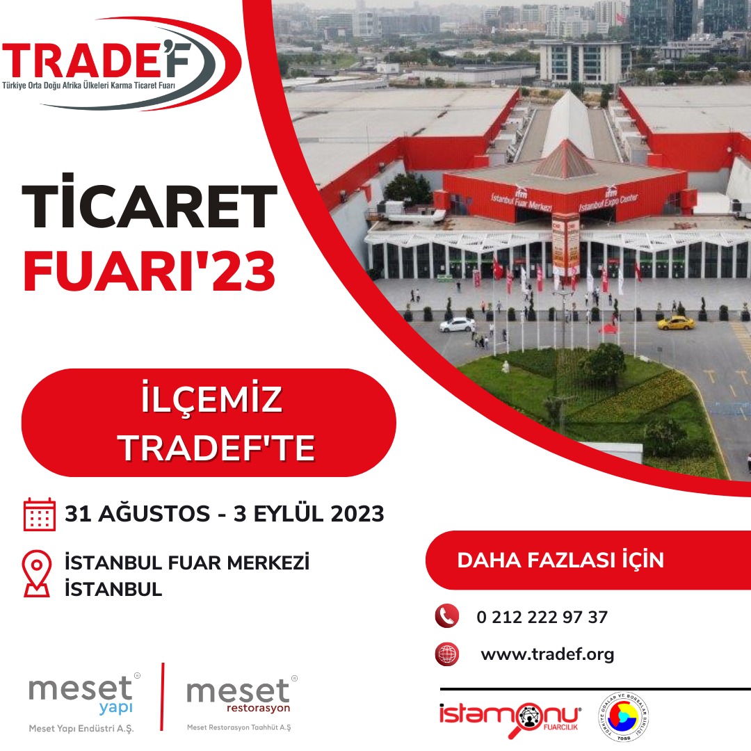 İlçemiz Tradef'te!

🗓️31 Ağustos -3 Eylül
📍İstanbul Fuar Merkezi