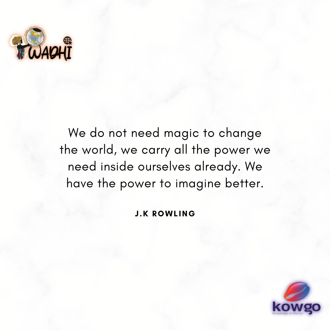 'We do not need magic to change the world,we carry all the power we need inside ourselves already. We have the power to imagine better.'- J.K Rowling

Have a wonderful week!

#wadhikowgo #womenintech #womenintrade #womeninbusiness #womenempoweringwomen #mondaymotivation