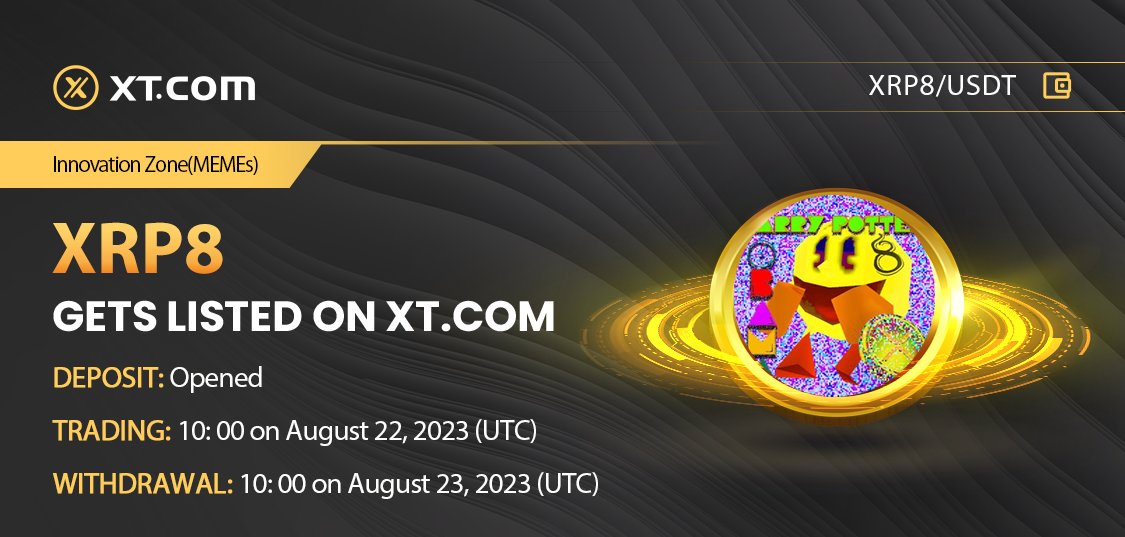 XTexchange's tweet photo. 🚀New Listing🚀  

#XTexchange will list XRP8  @HPOP8I (HarryPotterObamaPacMan8Inu) in the Innovation Zone(MEMEs) under the XRP8/USDT trading pair.  

✅Deposit: Opened 
✅Trading: 10: 00 on August 22, 2023 (UTC) 
✅Withdrawal: 10: 00 on August 23, 2023 (UTC)  

Details ⤵️ 
https://t.co/LTsIAjA7rp  

#crypto  #listing