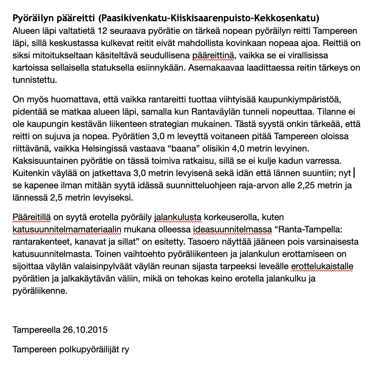 @fillarointi @nuusa_ Tässä ote <a href="/TaPo_ry/">Tampereen seudun polkupyöräilijät</a> lausunnosta eli ”mitäs me sanoimme”: