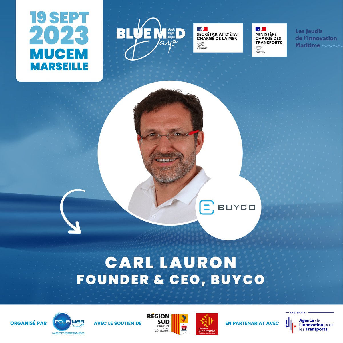 📢Carl LAURON, Founder &amp; CEO #Buyco interviendra aux Blue Med Days dans une session dédiée aux innovations à mettre en place sur les navires pour être au rendez-vous de la décarbonation en 2050 ! 📍19/09/2023🗓️<a href="/mucem/">Mucem</a> #Marseille  Programme &amp; inscriptions🔗swll.to/aGak1J
