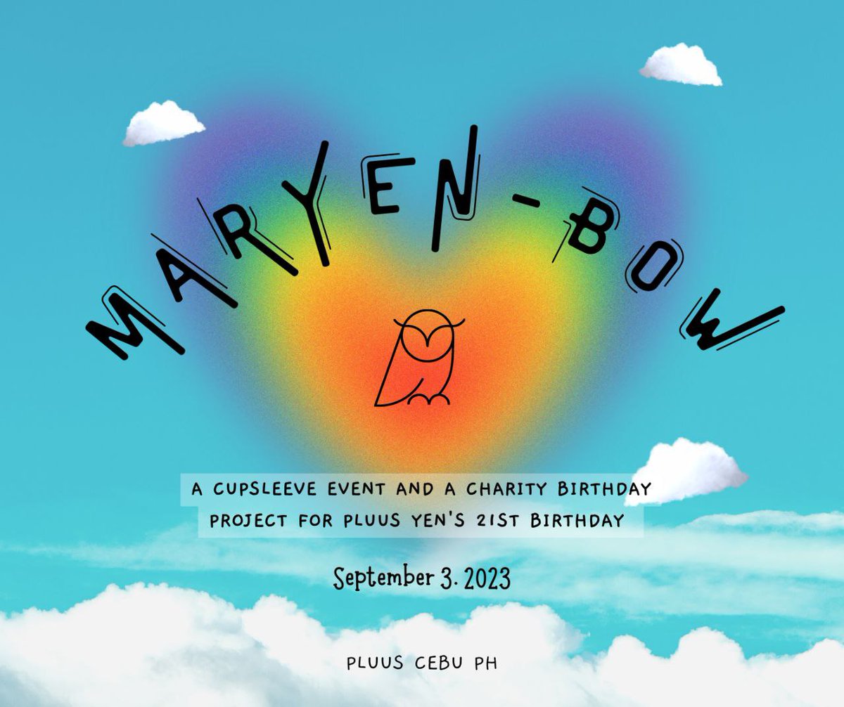 pluus_cebuph's tweet photo. 📣PLUUS Cebu PH Presents...

MARYEN-BOW: A Cupsleeve Event and a Charity Birthday Project for PLUUS Yen's 21st Birthday  🦉🌈

📅 09.03.2023
⏰ 2-5PM
☕ TBA

Stay tuned for more details 🦉

#PLUUS @pluus_official #PCPHEvents https://t.co/rKCecZnpkr