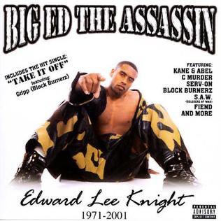August 21, 2001 Big Ed the Assassin’s Edward Lee Knight 1971–2001 was released 

Some Production Includes <a href="/closbeats/">Carlos Stephens</a> Warlock For Hits Fo Sho <a href="/KaneandAbel/">Kane & Abel</a> and more 

Some Features Include <a href="/FIEND4DAMONEY/">INTERNATIONAL JONES</a> <a href="/trucmurder/">Corey Miller</a> <a href="/TheRealMrServOn/">mr serv on</a> 

RIP Big Ed the Assassin