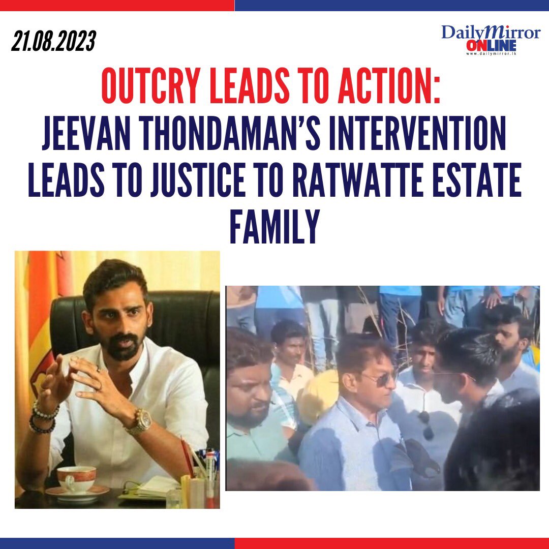 Dailymirror_SL's tweet image. Outcry Leads to Action: Jeevan Thondaman’s intervention leads to justice to Ratwatte Estate Family
 
MATALE: In a distressing incident that sparked public outrage, an Assistant Estate Manager of the Ratwatte Estate in Elkaduwa Plantation was captured on video forcibly evicting a…