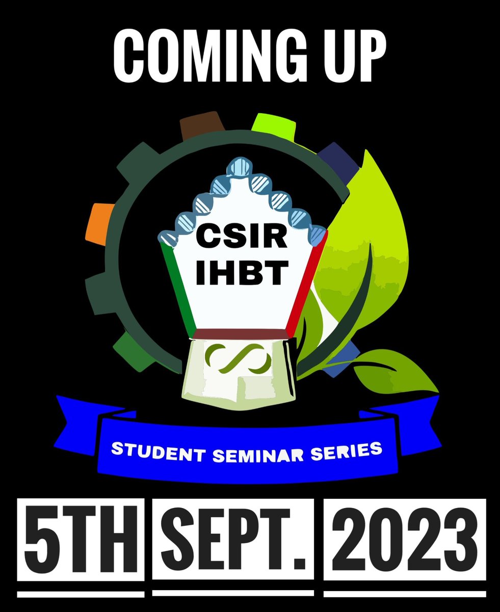 Hello !
We are back with the 7th edition of "Student Seminar Series 2023".
Lets make this event a huge Success.
Stay tuned for more details.
<a href="/CSIR_IHBT/">CSIR-Institute of Himalayan Bioresource Technology</a> <a href="/CSIR_IND/">CSIR, India</a> <a href="/dgcsirIndia/">DG, CSIR</a> <a href="/AcSIR_India/">AcSIR</a> 
#seminar #event #trending #retweet
