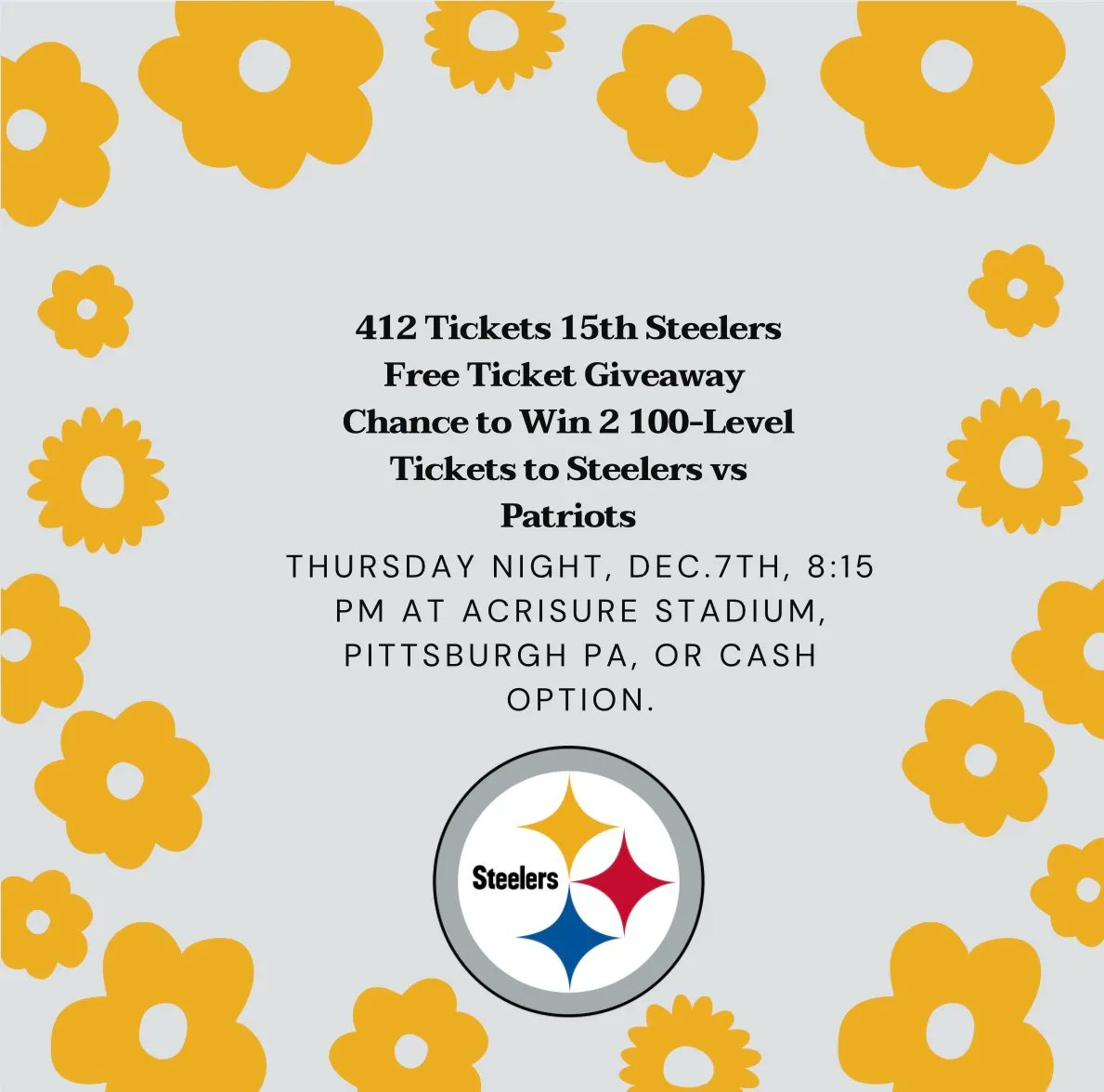 #SteelersFreeTicketGiveaway
Chance to win 2 Free 100-Level Tickets vs #Patriots Thu. 12/7 8:15PM
or $70 via Cash App/Paypal
Giveaway ends Mon 8/21 at 11:59pm Est
FOLLOW, RT &amp; TAG FRIENDS
You can Enter on our FB &amp; IG <a href="/412Tickets/">412 Tickets</a> too
WINNER AGREES TO ATTEND THE GAME IN PERSON or 💵