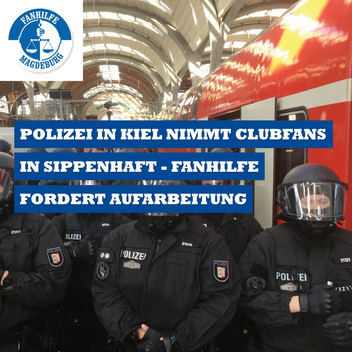 Polizei in #Kiel nimmt Clubfans in Sippenhaft - #Fanhilfe fordert Aufarbeitung!

Der gestrige Einsatz der Polizei am Kieler Hauptbahnhof war vollkommen überzogen. Stundenlang wurden über 250 Clubfans festgehalten und wie Schwerkriminelle behandelt.

Mehr: fanhilfe-magdeburg.de